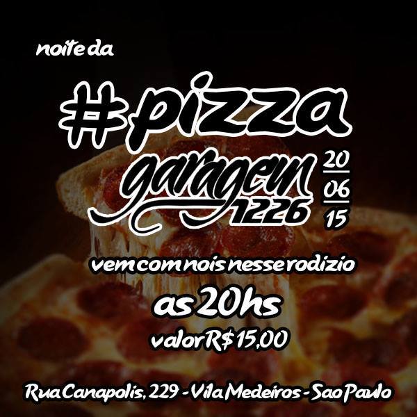 Garagem 1226 – Noite da Pizza