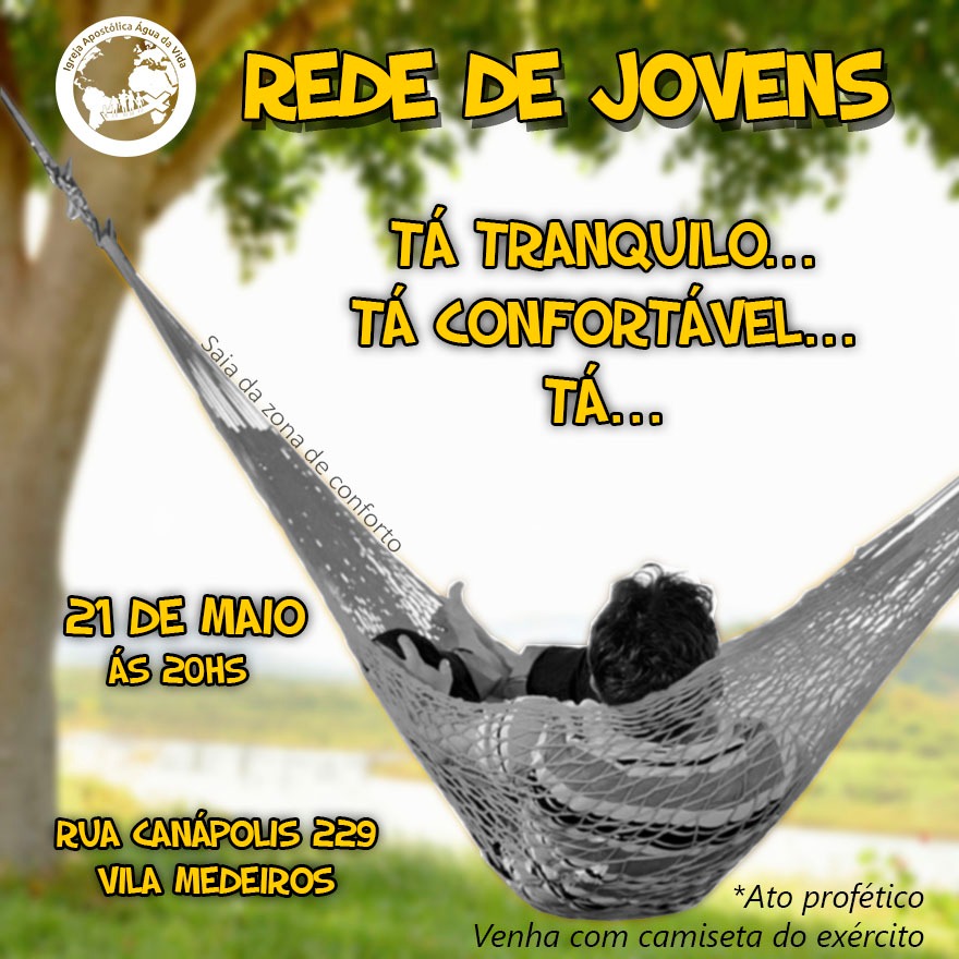 Rede de Jovens – Ta tranquilo, tá confortável, tá..